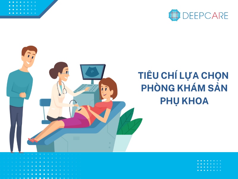 Tiêu chí lựa chọn phòng khám phụ sản Hà Nội