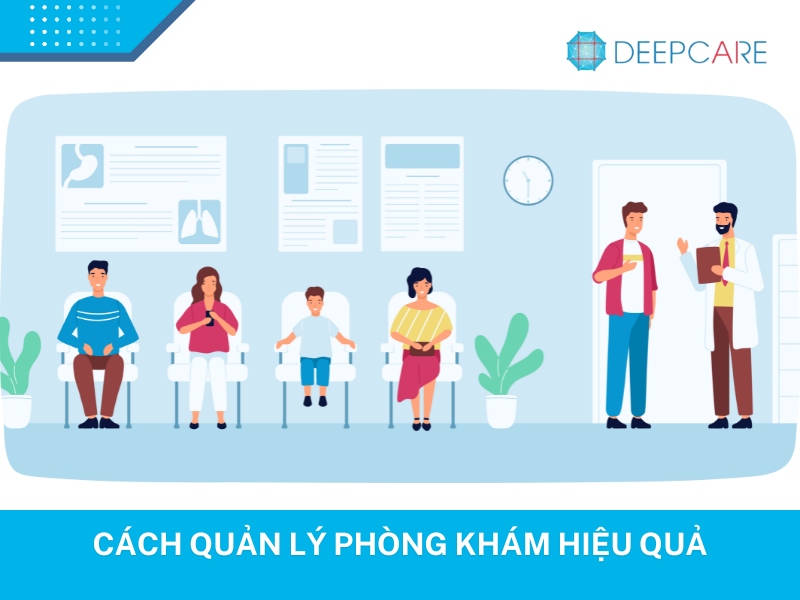 Mách bạn 6 cách quản lý phòng khám hiệu quả