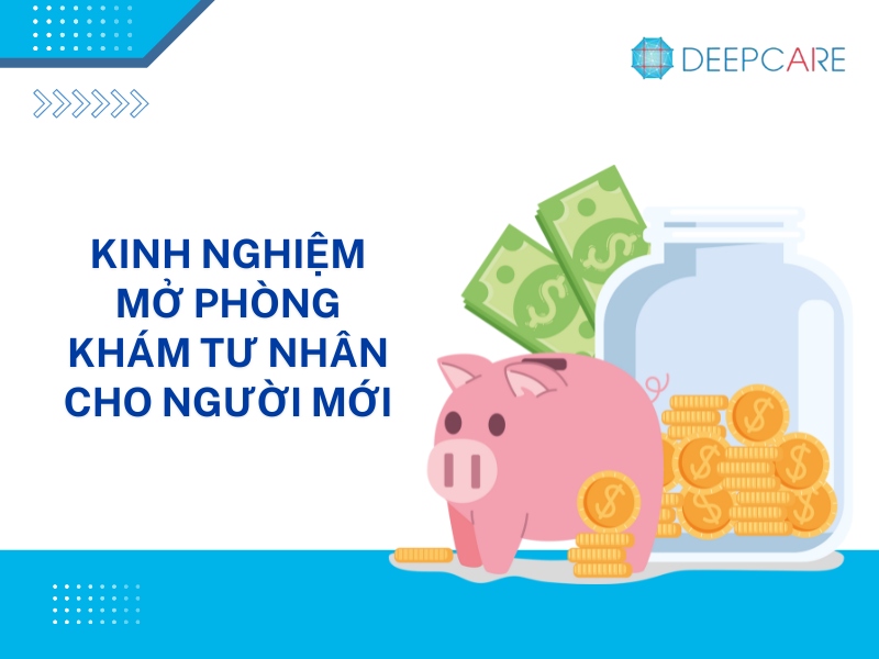 Kinh nghiệm mở phòng khám tư nhân cho người mới