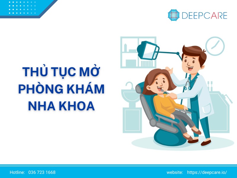 Hướng dẫn thủ tục mở phòng khám nha khoa