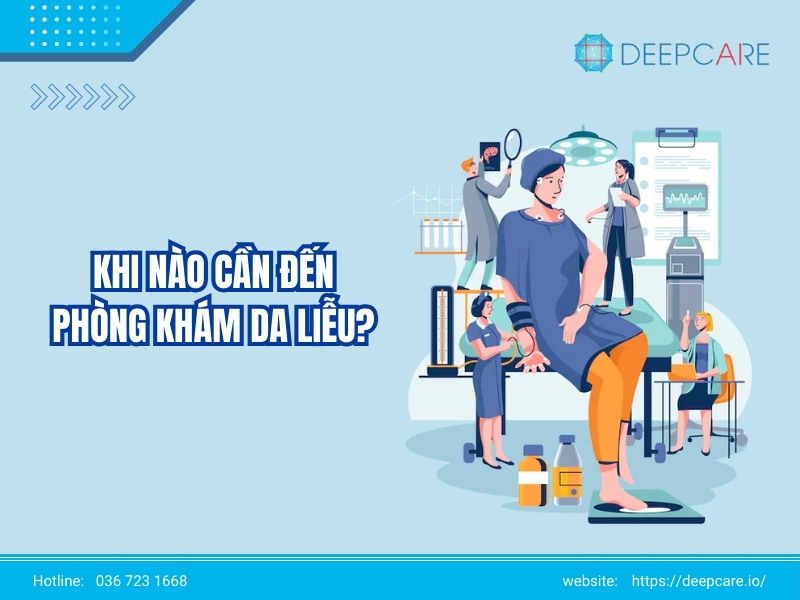 Khi nào cần đến phòng khám da liễu Hà Nội?