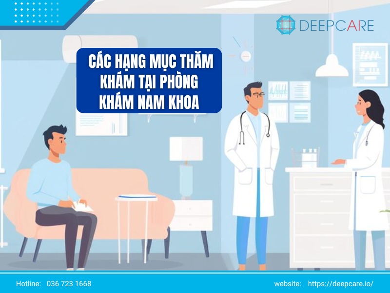 Các hạng mục thăm khám tại phòng khám nam khoa Hà Nội