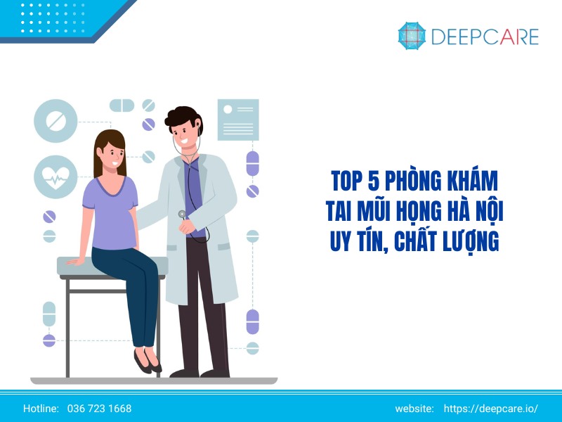 Tổng hợp top 5 phòng khám tai mũi họng Hà Nội uy tín nhất
