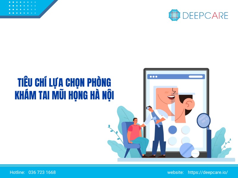 Tiêu chí lựa chọn phòng khám tai mũi họng Hà Nội